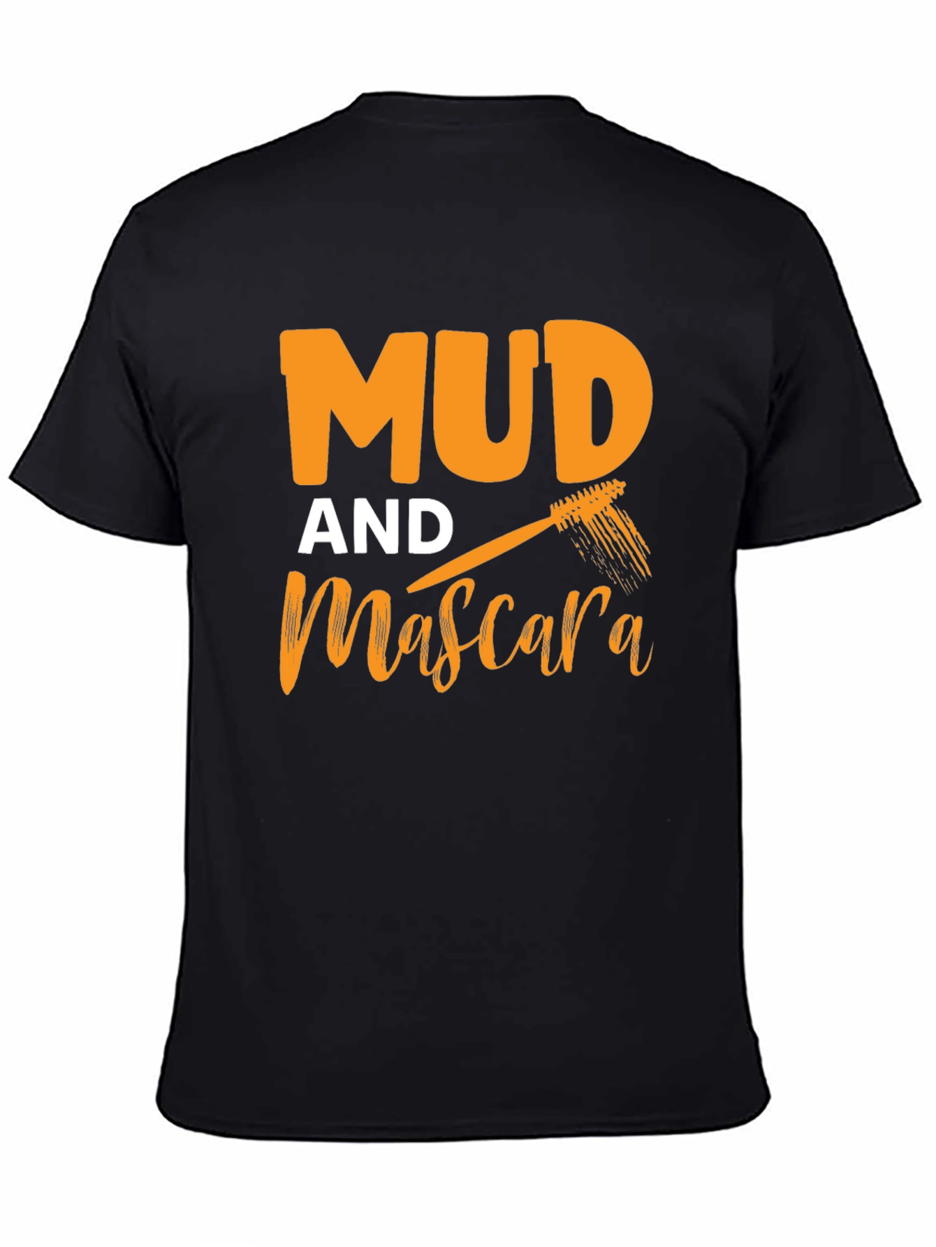 Mud and Mascara Graphic T-Shirt