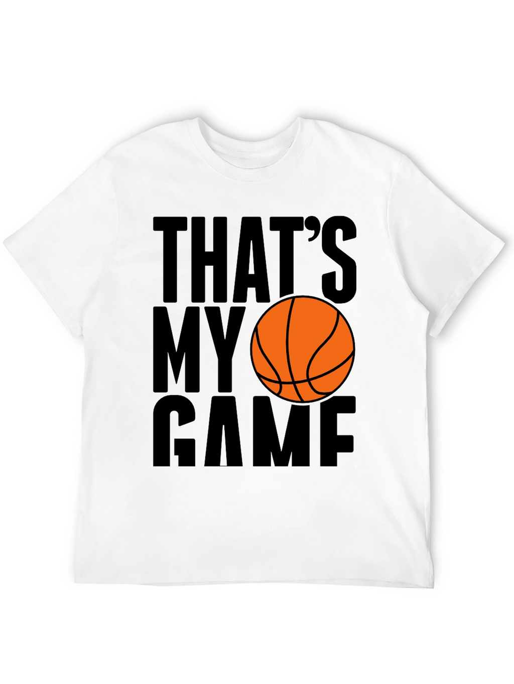 Thats My Game Basketball Graphic Tee