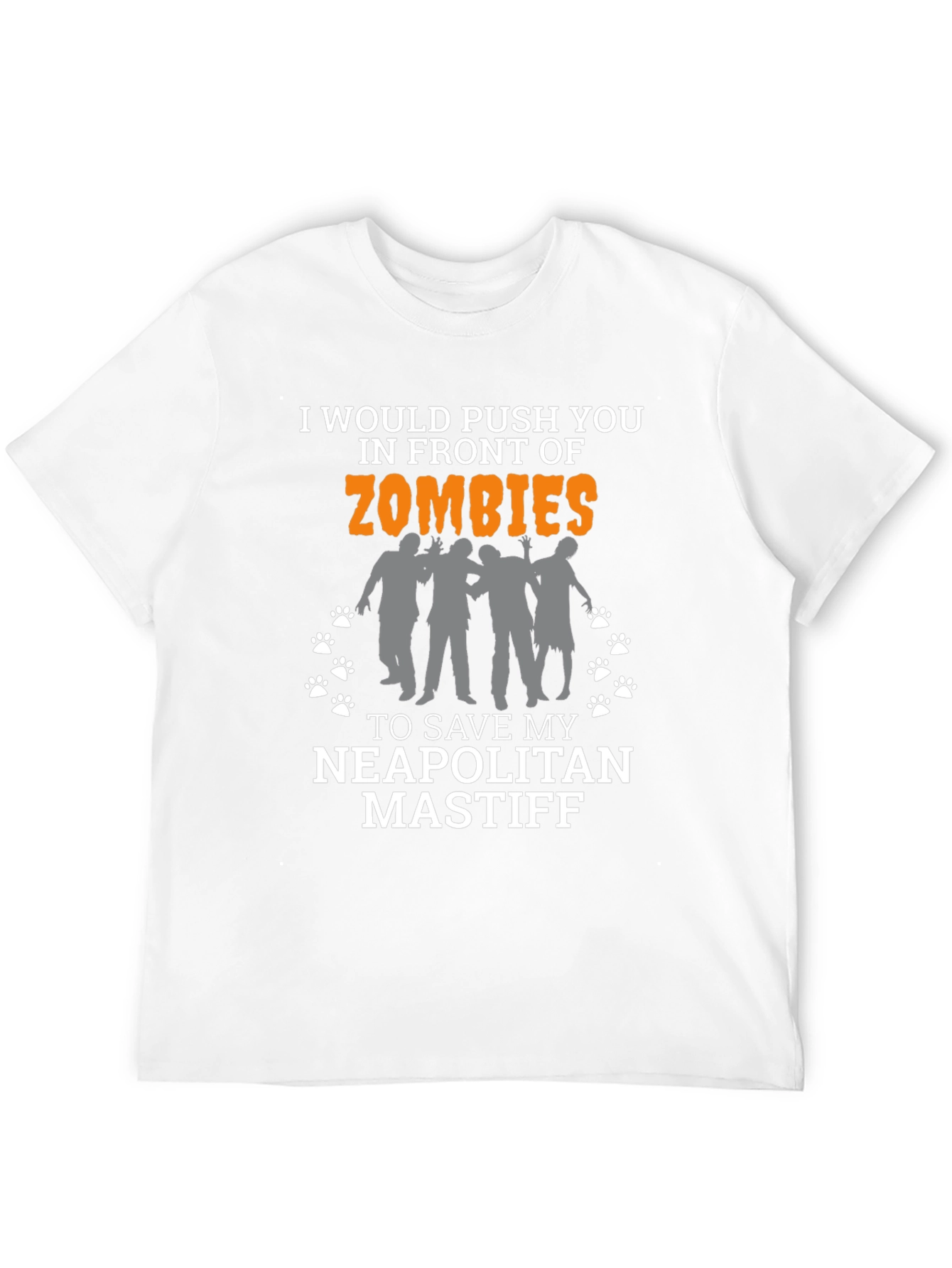 I Would Push You in Front of Zombies T-Shirt