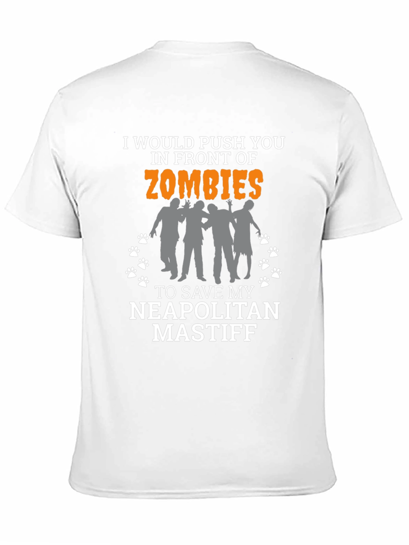 I Would Push You in Front of Zombies T-Shirt