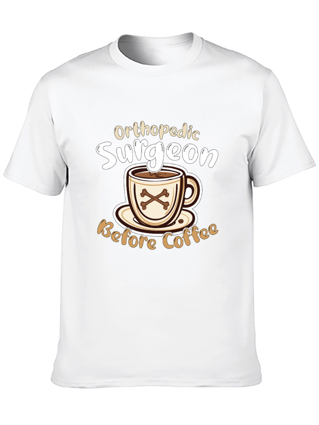 Orthopedic Surgeon Before Coffee T-Shirt