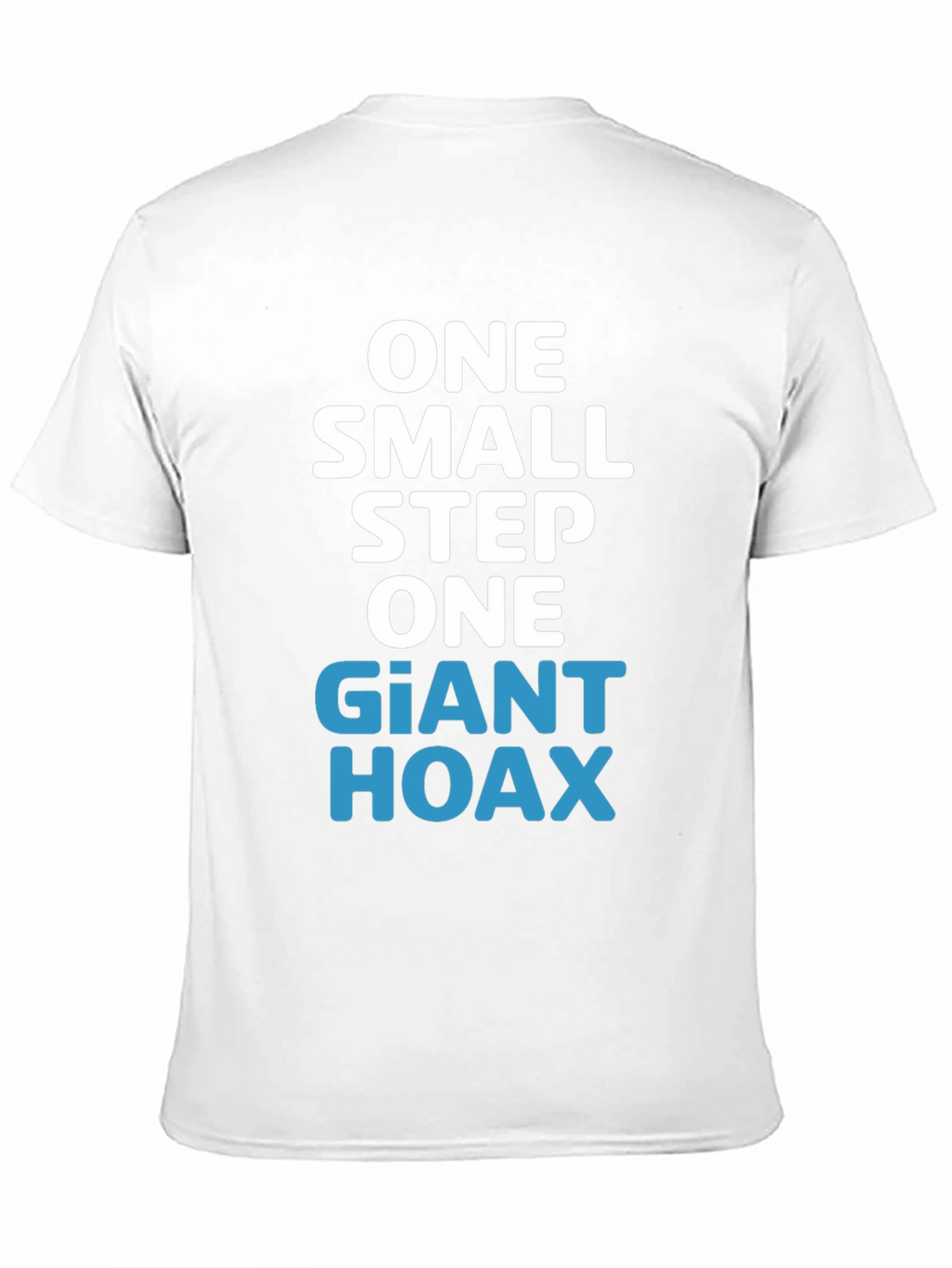 One Giant Hoax T-Shirt