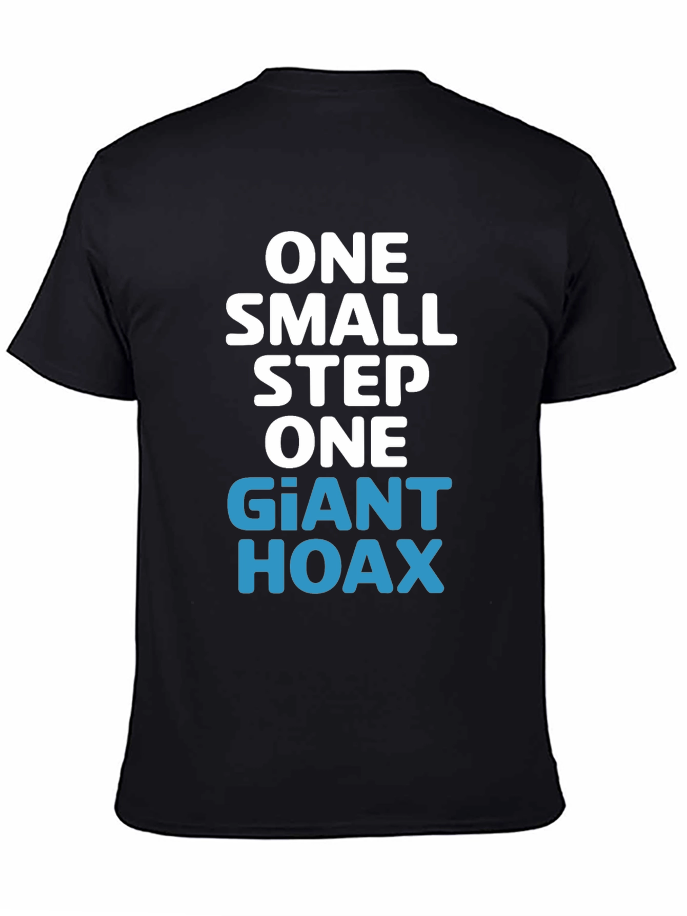 One Giant Hoax T-Shirt