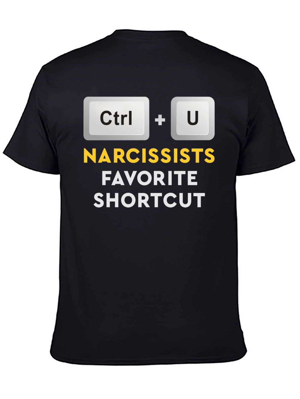Narcissists Favorite Shortcut T-Shirt