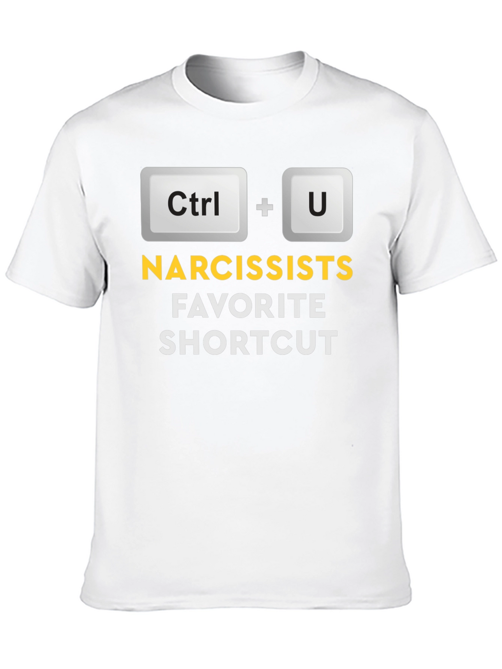 Narcissists Favorite Shortcut T-Shirt