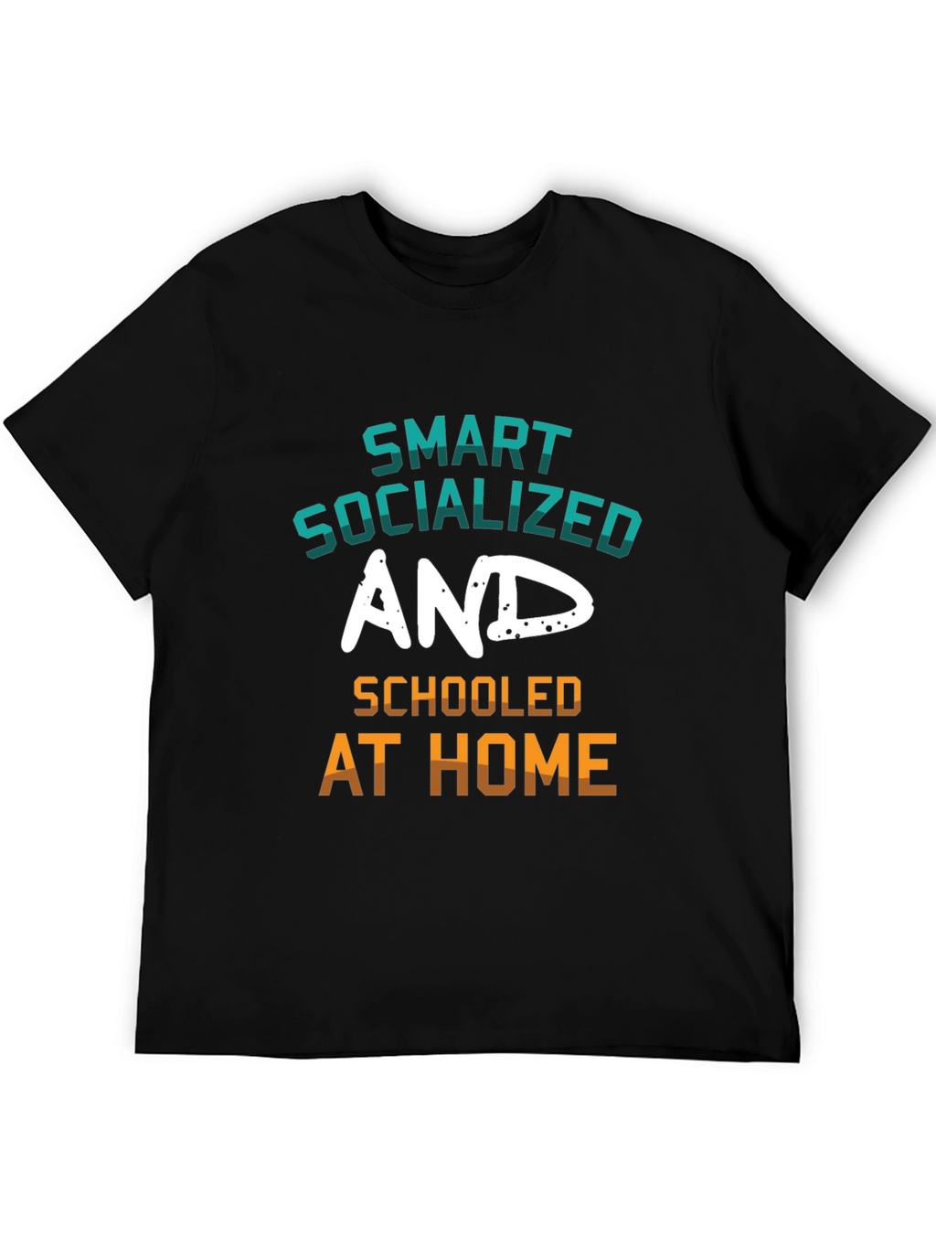 Smart Socialized and Schooled at Home Graphic Tee