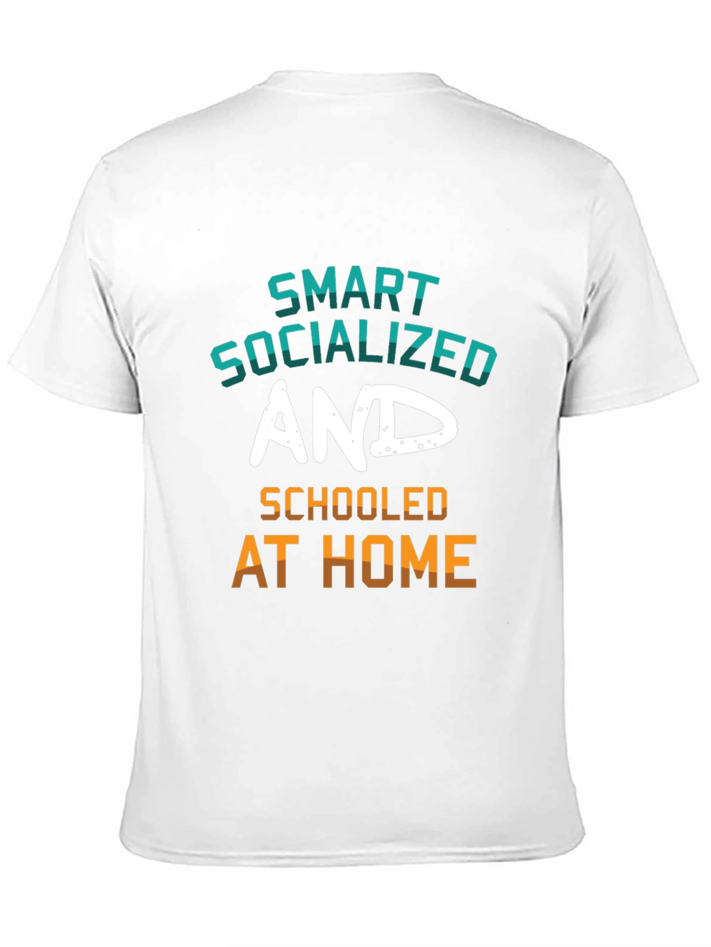 Smart Socialized and Schooled at Home Graphic Tee