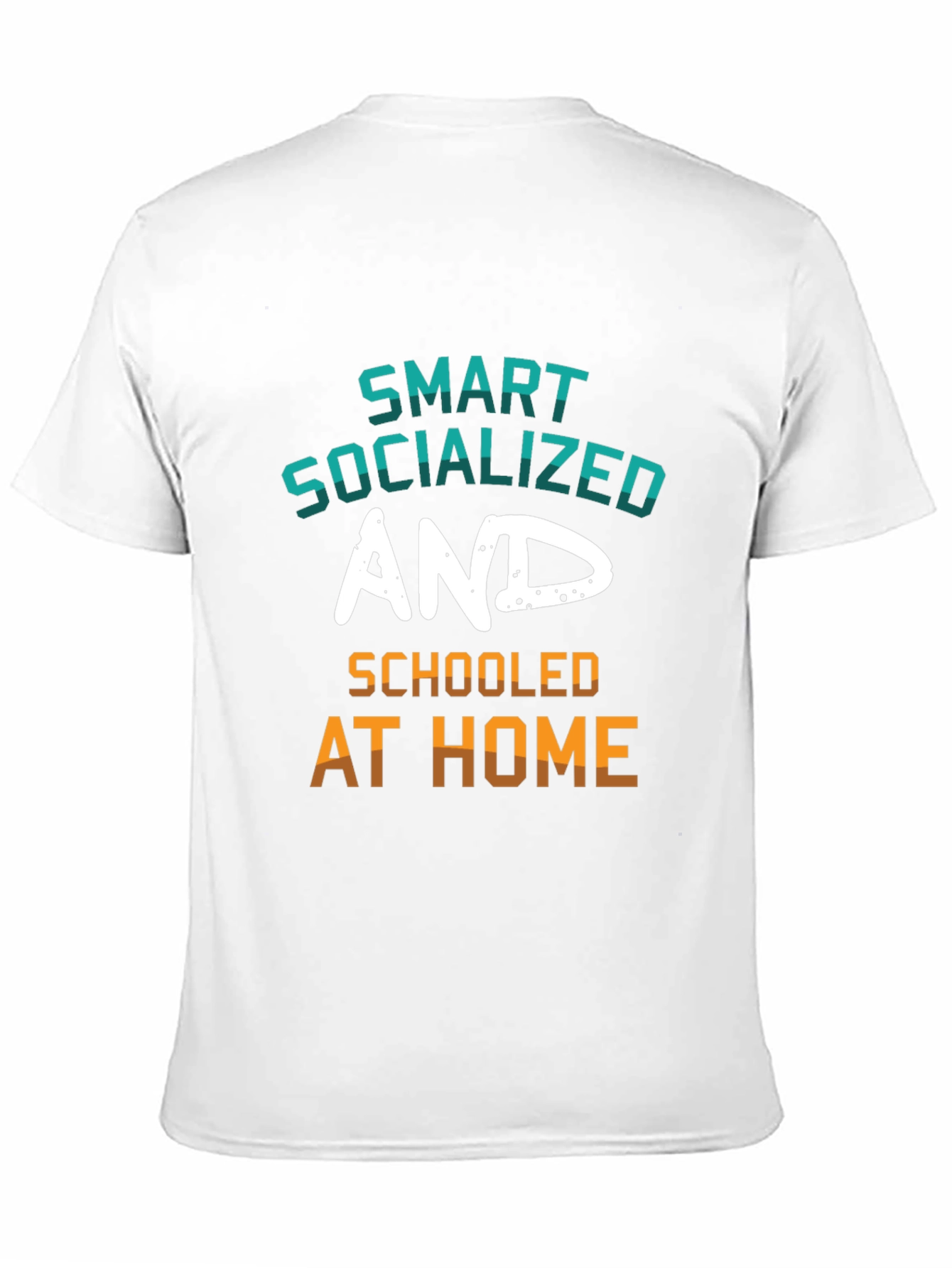 Smart Socialized and Schooled at Home Graphic Tee