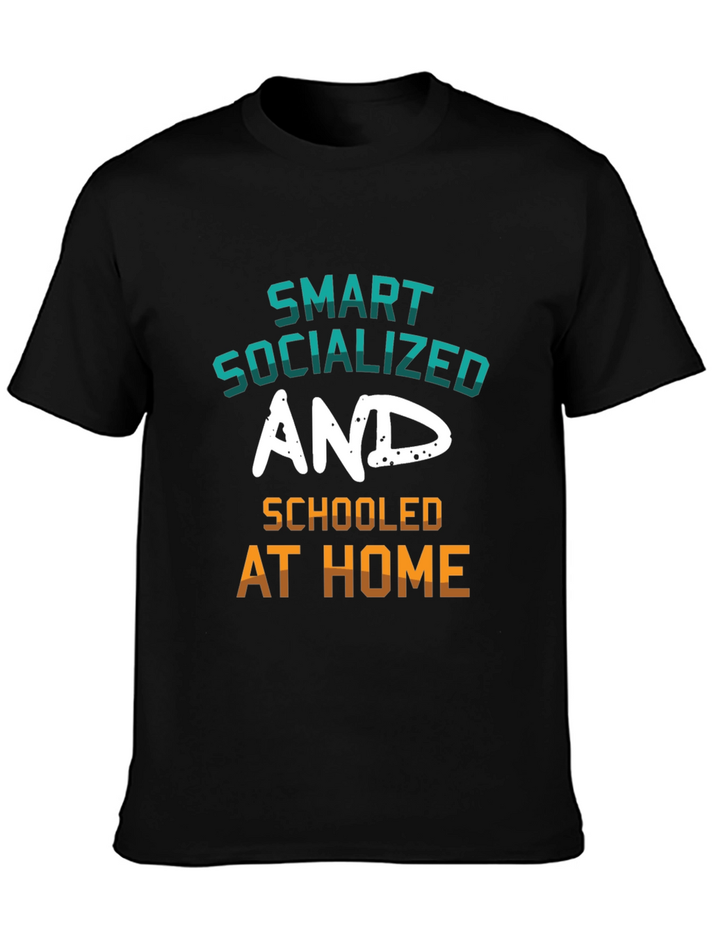 Smart Socialized and Schooled at Home Graphic Tee