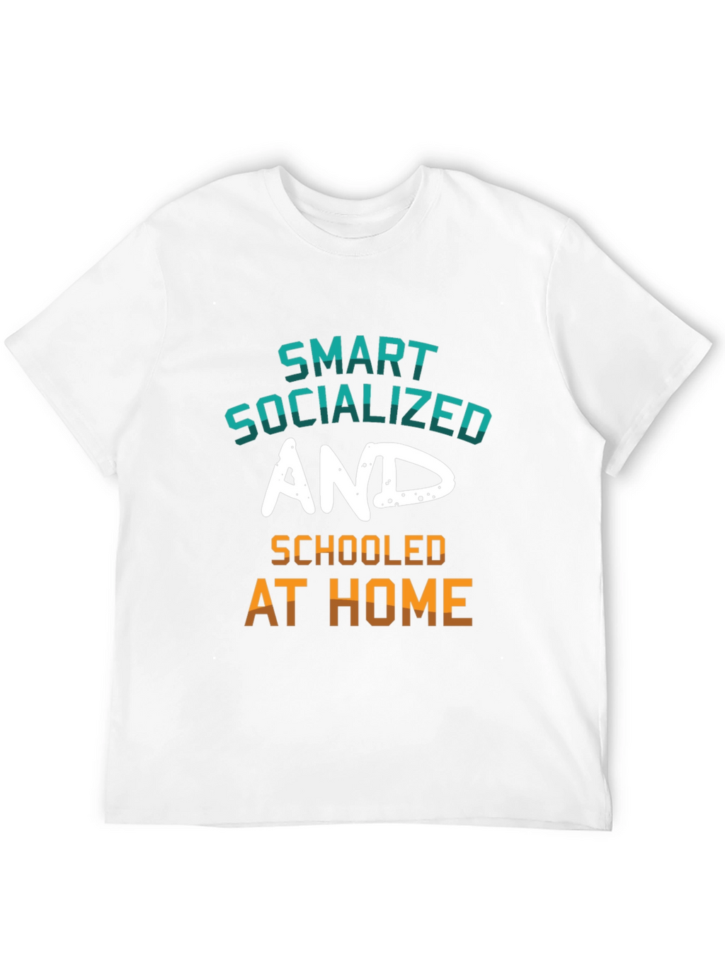 Smart Socialized and Schooled at Home Graphic Tee