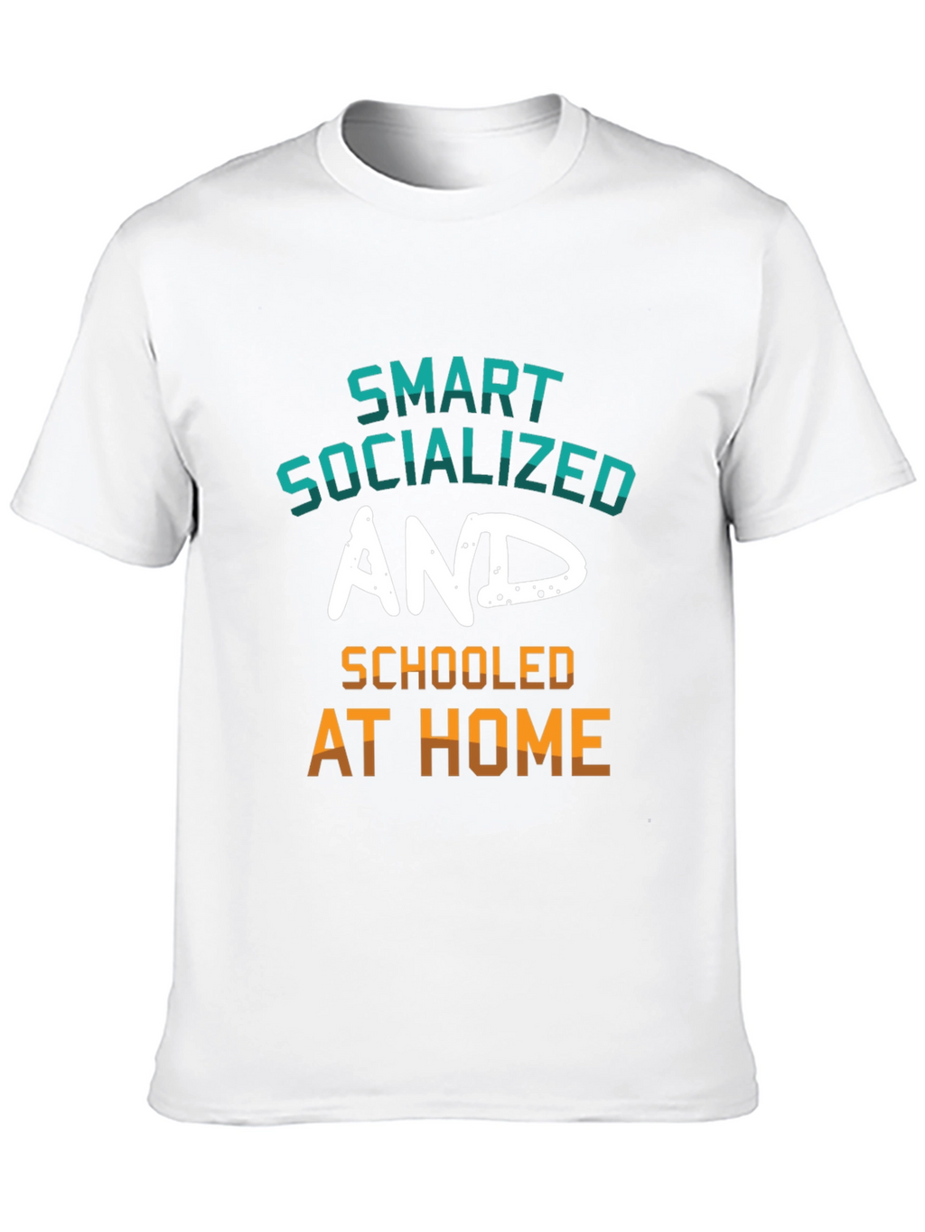 Smart Socialized and Schooled at Home Graphic Tee