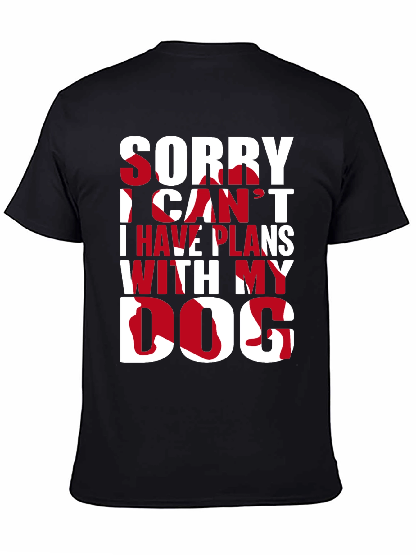Sorry I Have Plans With My Dog Graphic Tee