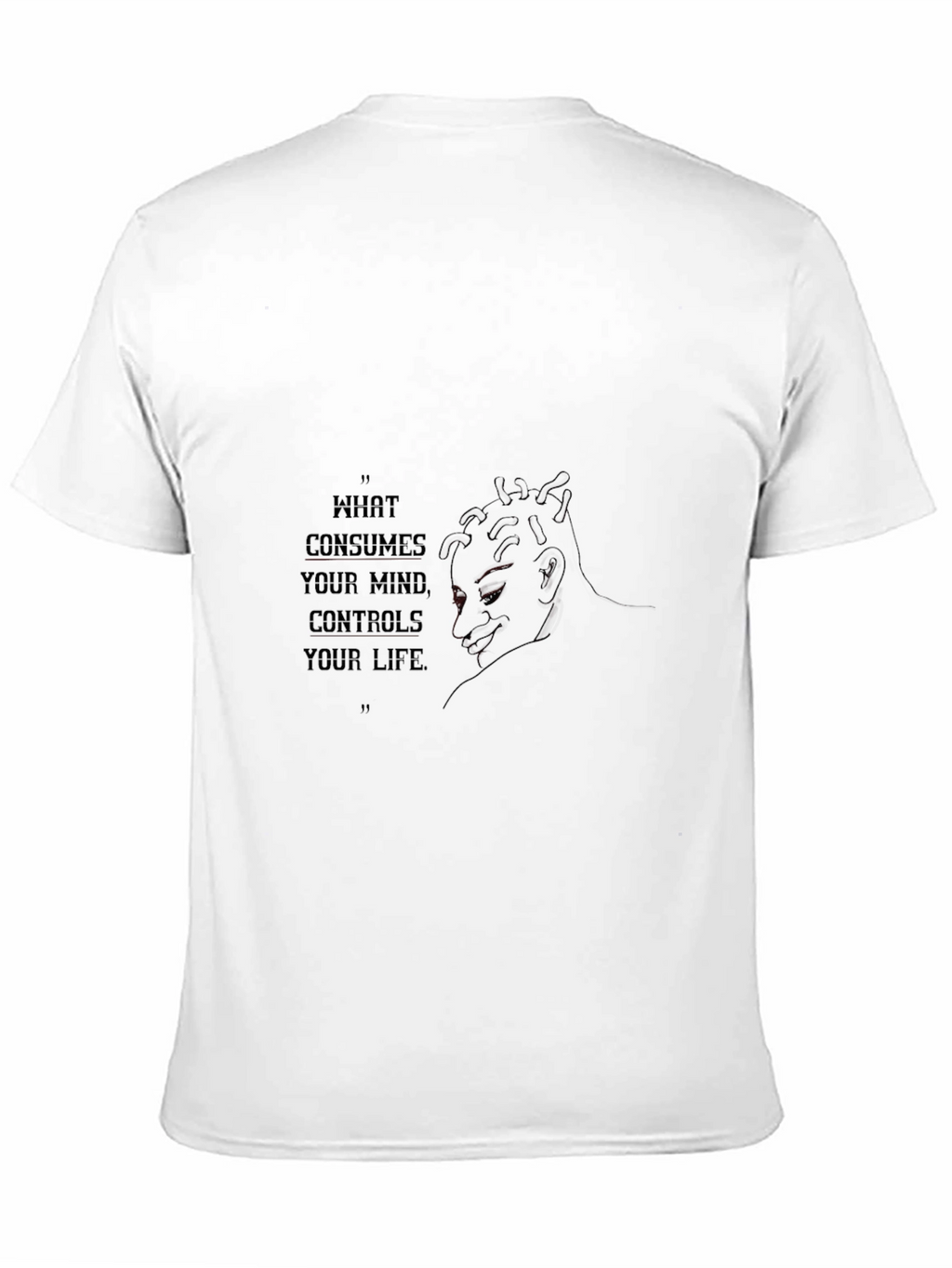 Mind Controls Life T-Shirt