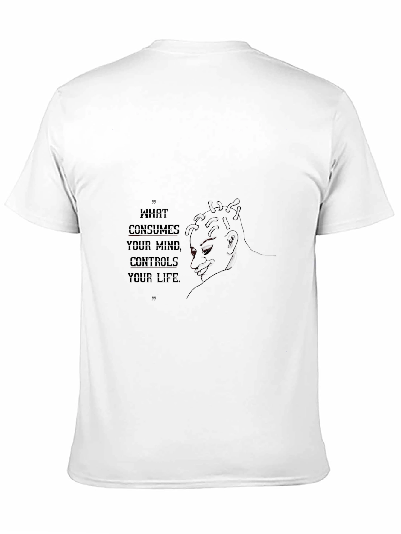 Mind Controls Life T-Shirt