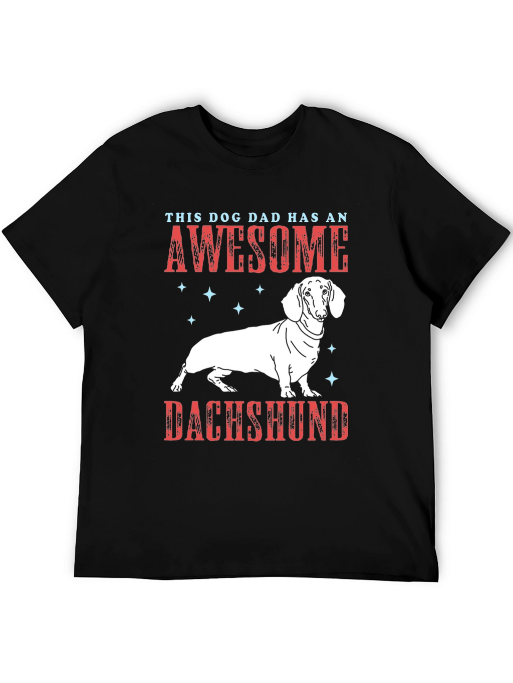 Awesome Dachshund Dad T-Shirt
