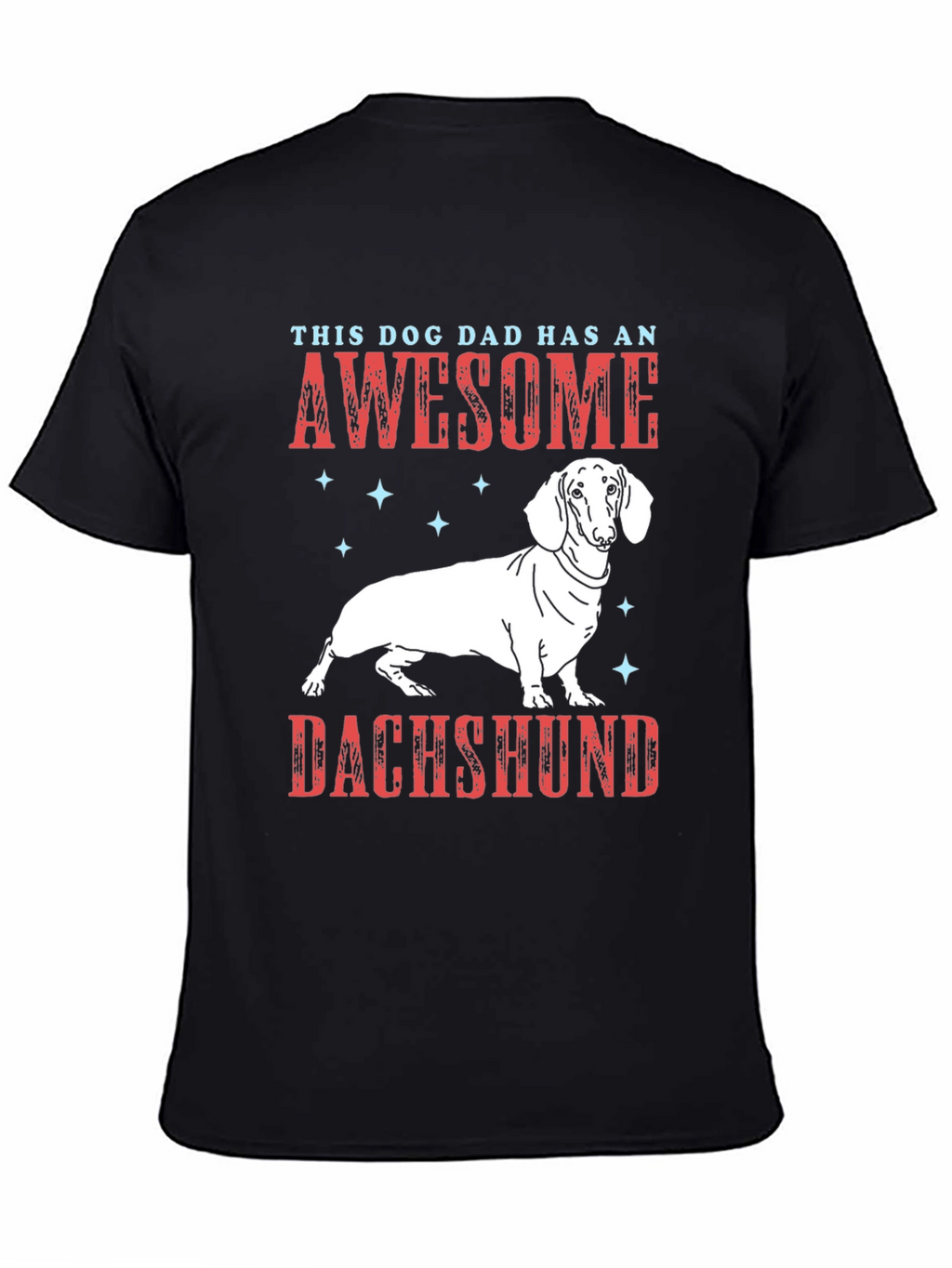 Awesome Dachshund Dad T-Shirt
