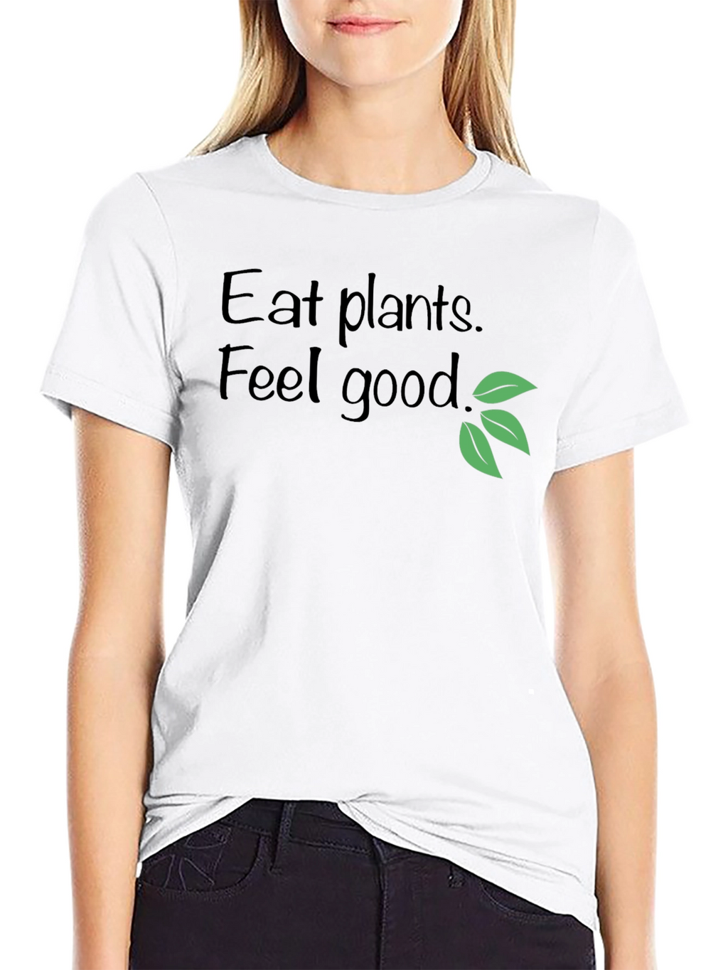 Eat Plants Feel Good T-Shirt