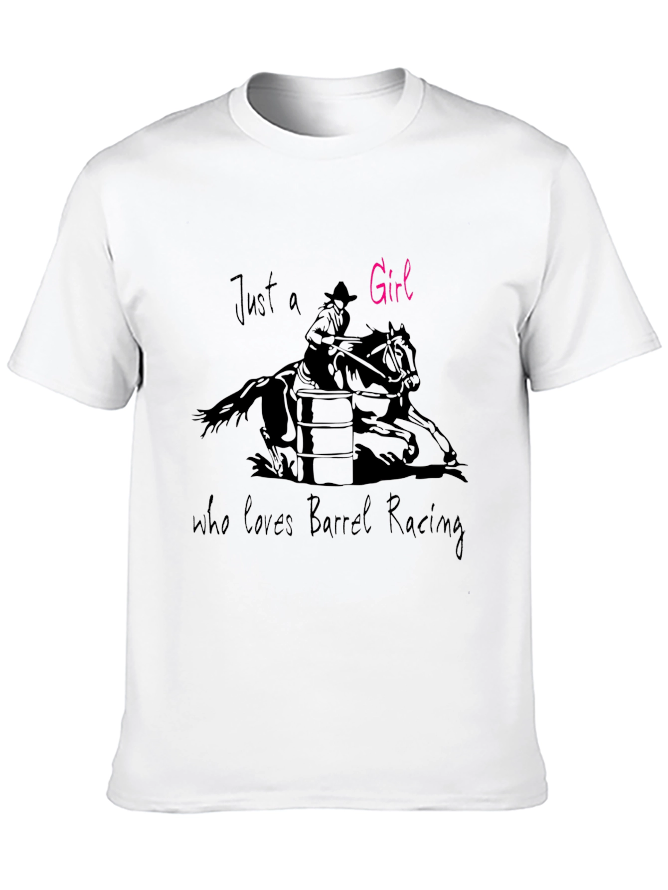 Just a Girl Who Loves Barrel Racing T-Shirt