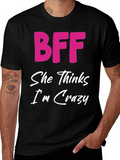 BFF She Thinks Im Crazy Black T-Shirt