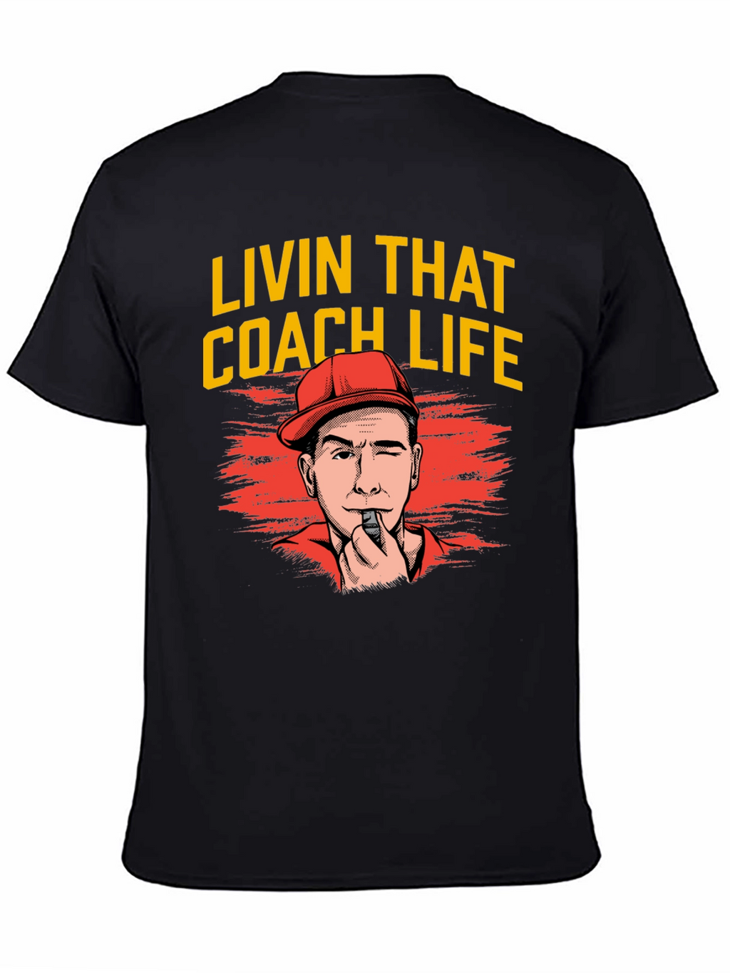 Livin That Coach Life T-Shirt