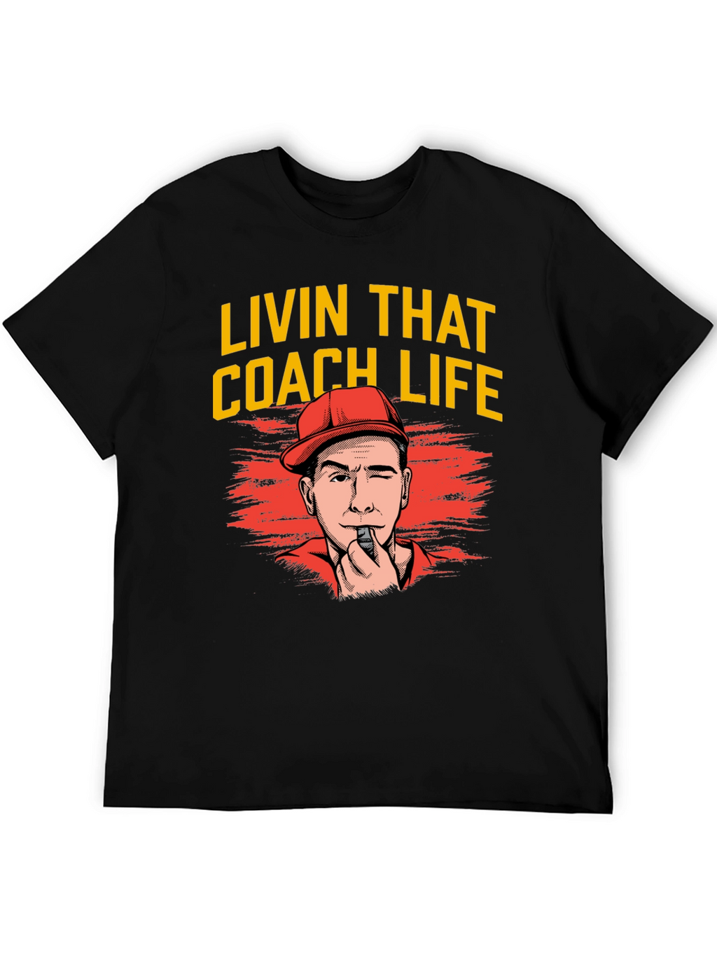 Livin That Coach Life T-Shirt