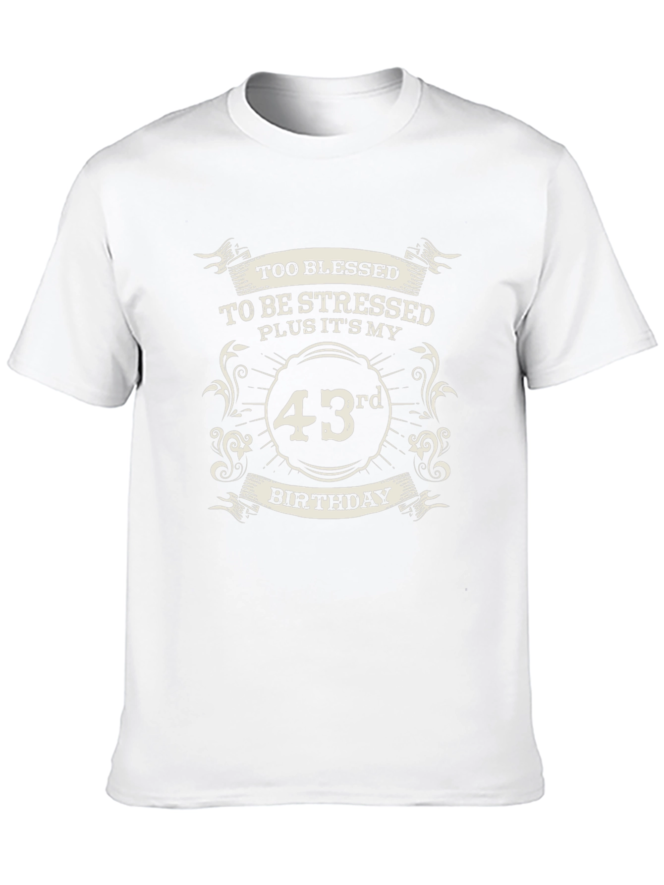 Too Blessed 43rd Birthday T-Shirt