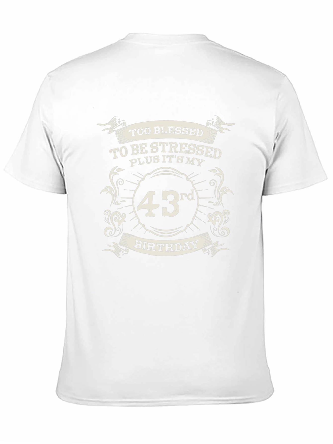 Too Blessed 43rd Birthday T-Shirt