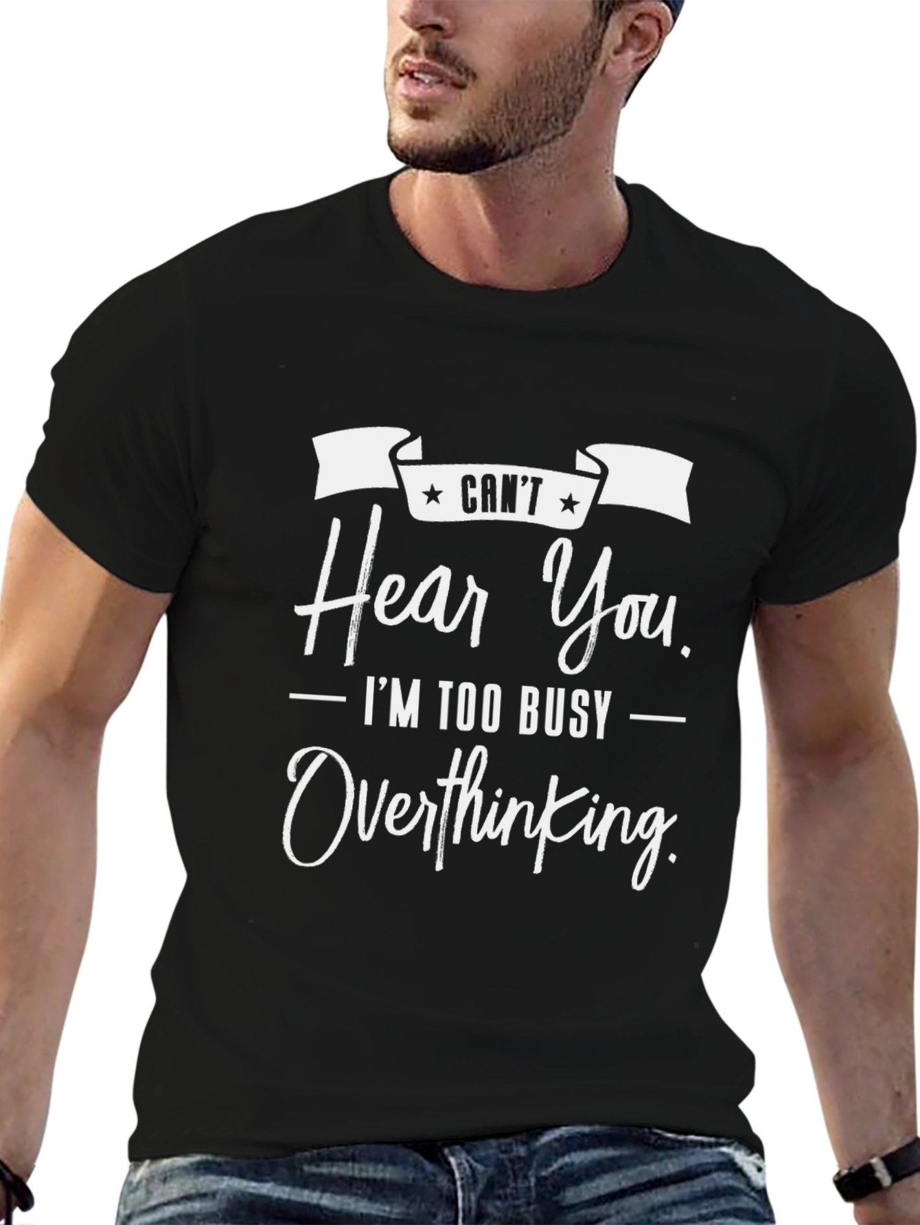 Cant Hear You Overthinking T-Shirt