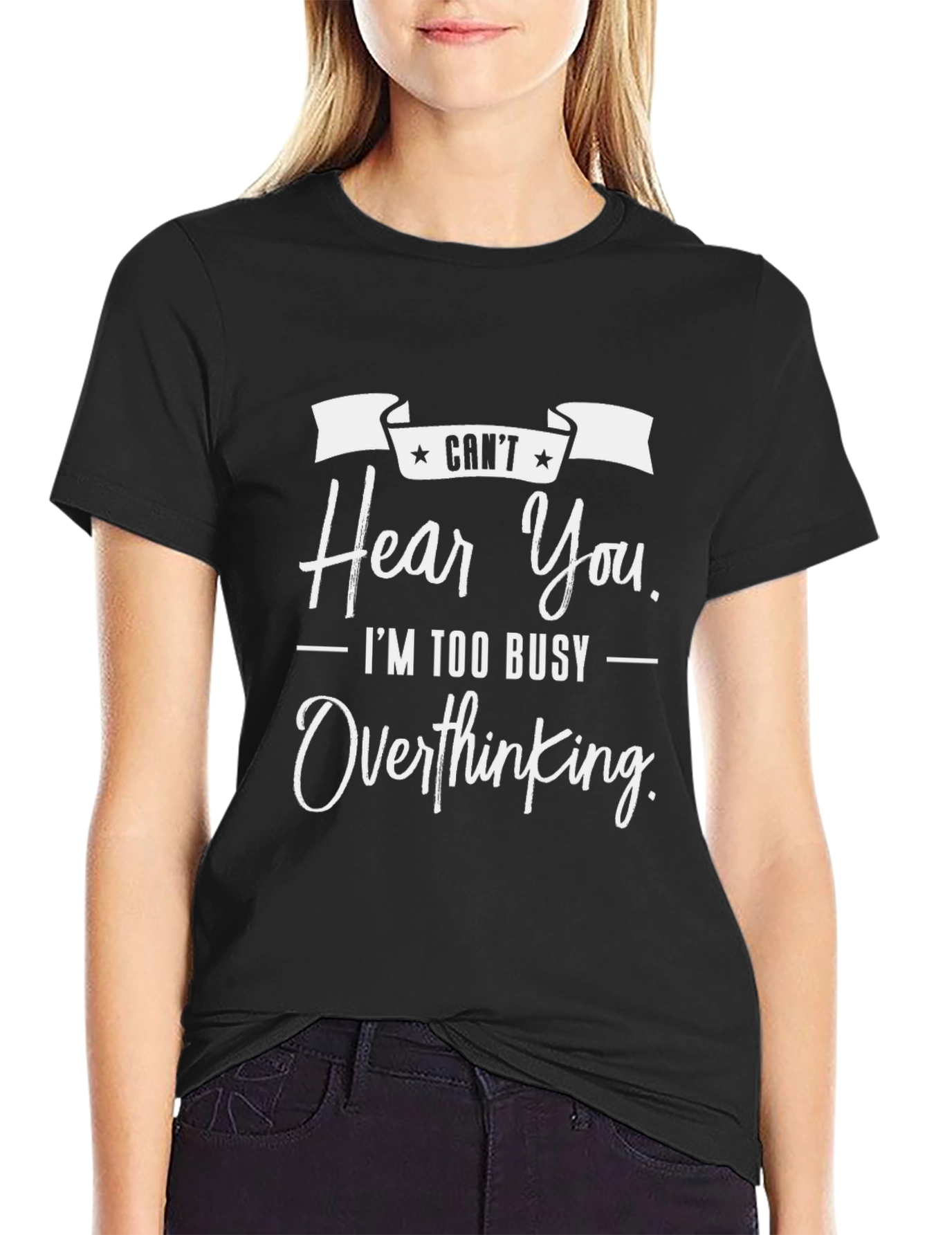 Cant Hear You Overthinking T-Shirt