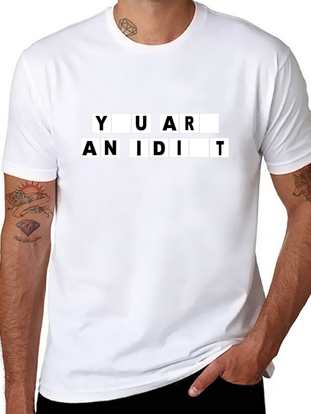 You Are An Idiot Black T-Shirt