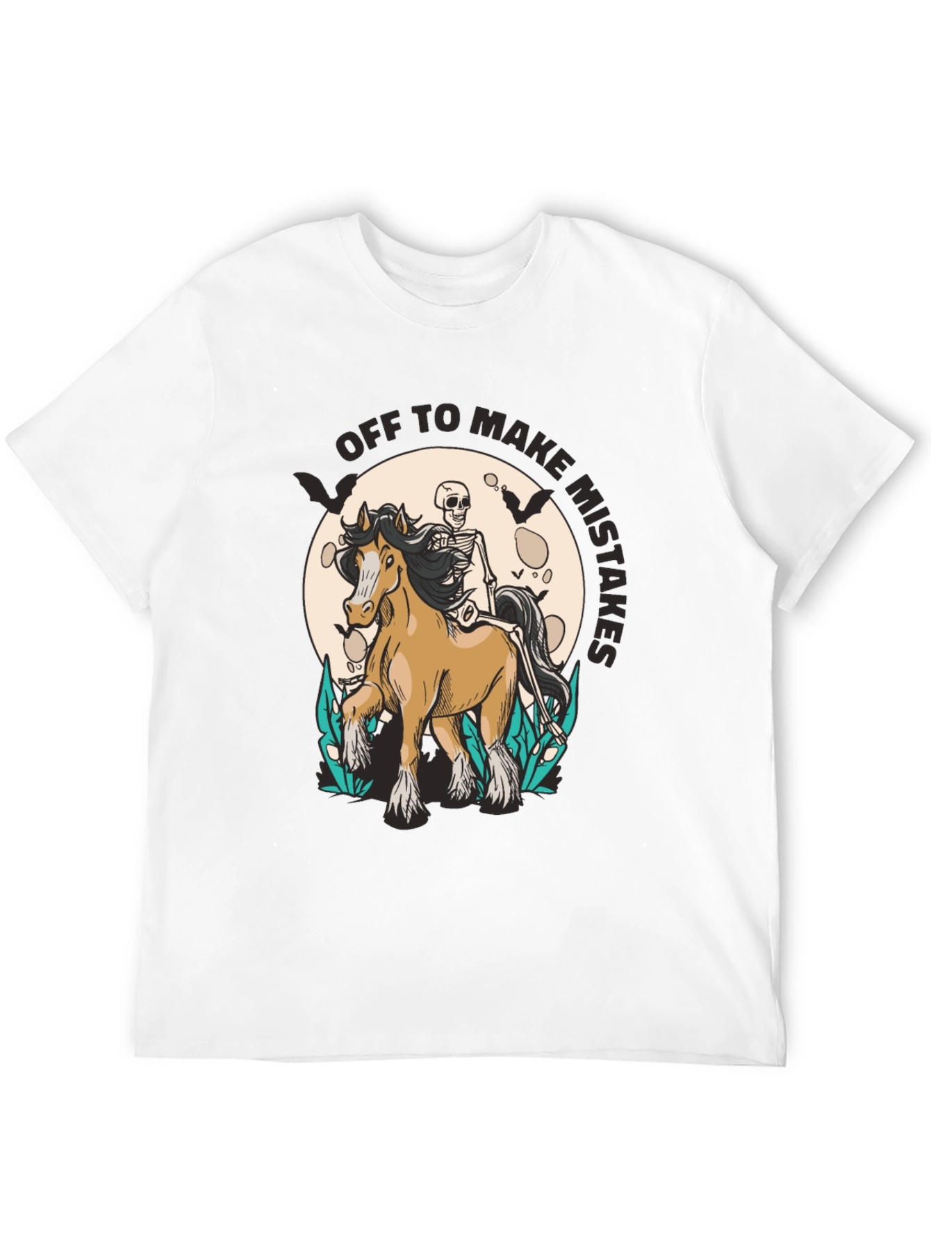 Off To Make Mistakes T-Shirt