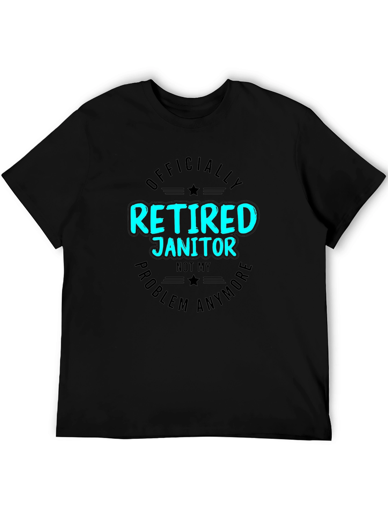 Retired Janitor T-Shirt Funny Retirement Gift