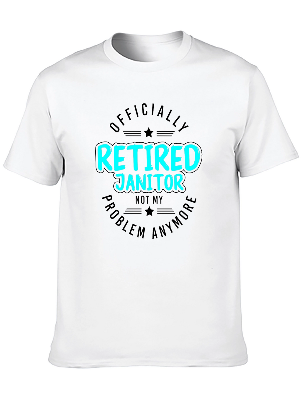 Retired Janitor T-Shirt Funny Retirement Gift