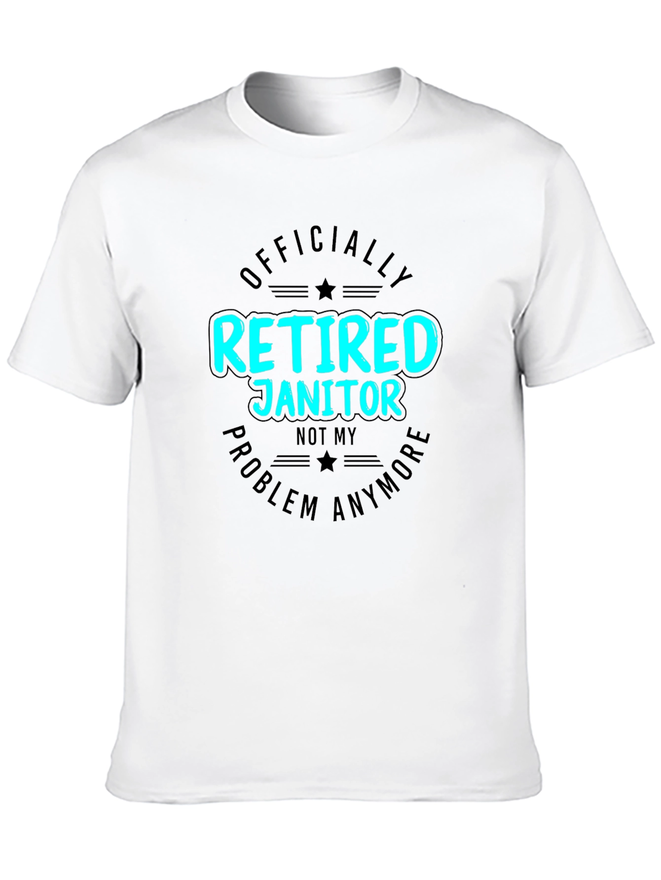 Retired Janitor T-Shirt Funny Retirement Gift