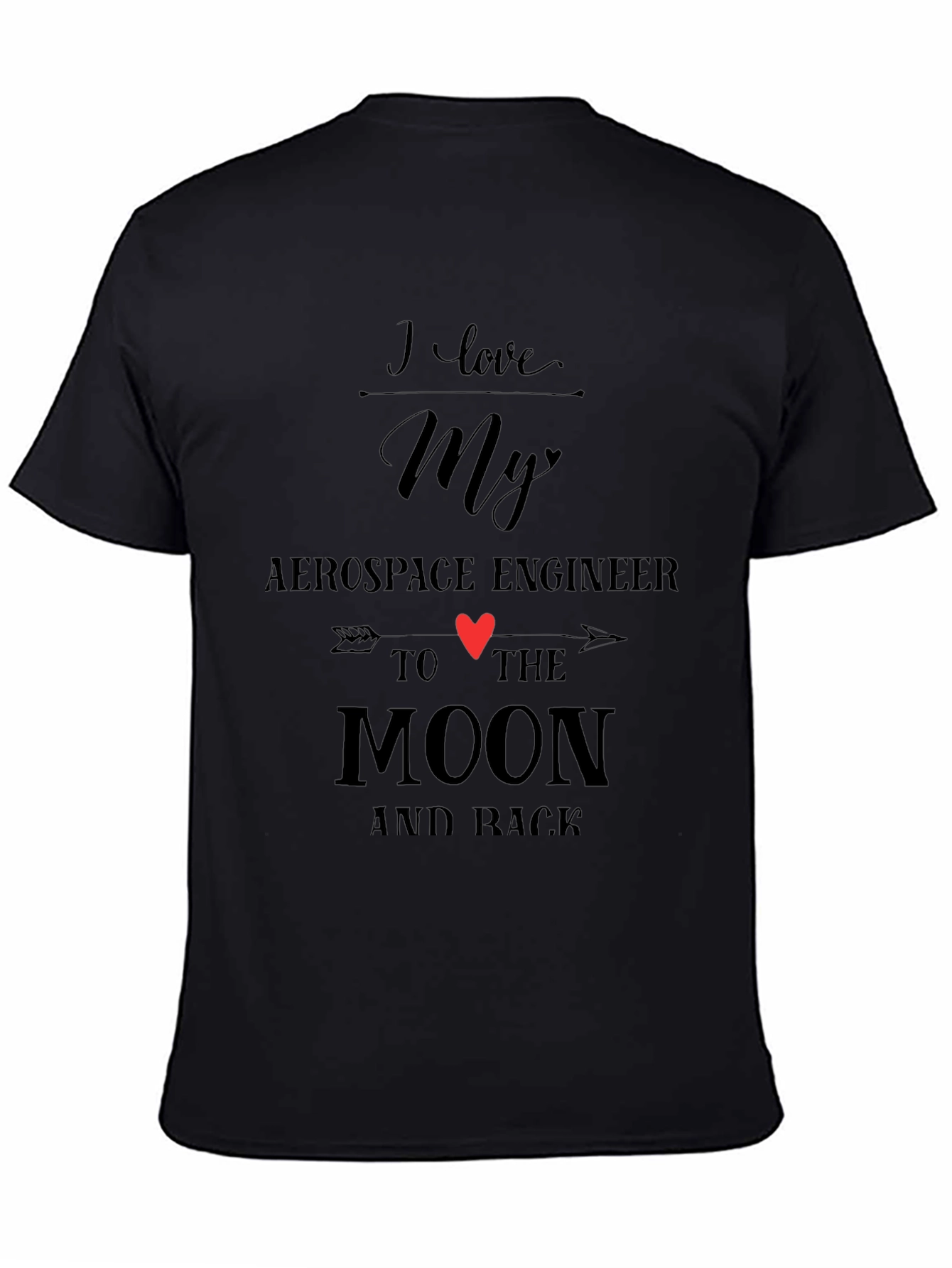 I Love My Aerospace Engineer T-Shirt