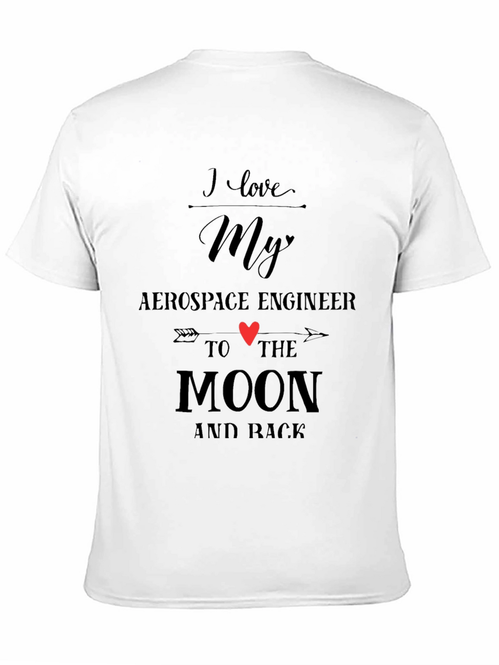 I Love My Aerospace Engineer T-Shirt