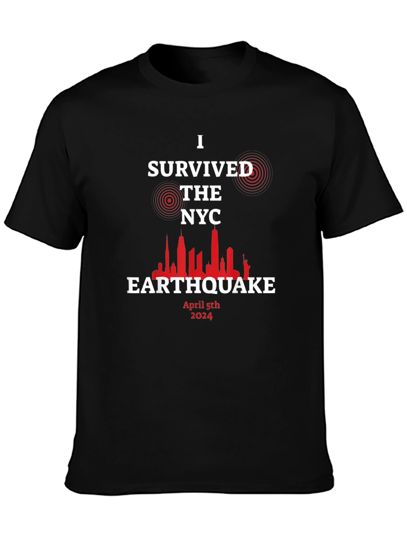 I Survived the NYC Earthquake April 5th 2024 T-Shirt