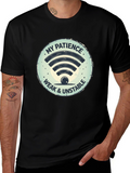 My Patience Weak & Unstable T-Shirt