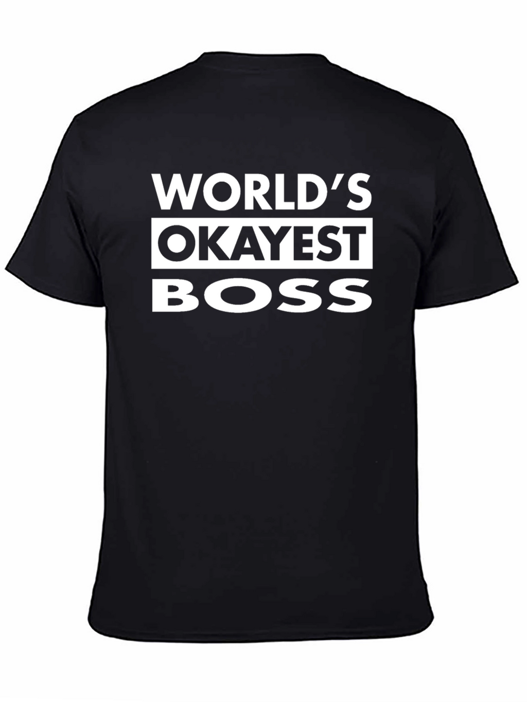 Worlds Okayest Boss Funny T-Shirt