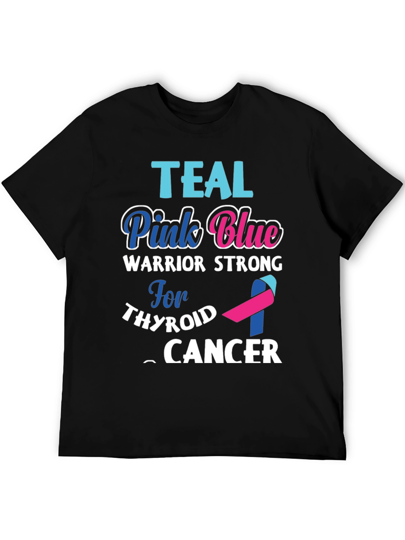 Teal Pink Blue Thyroid Cancer Warrior T-Shirt