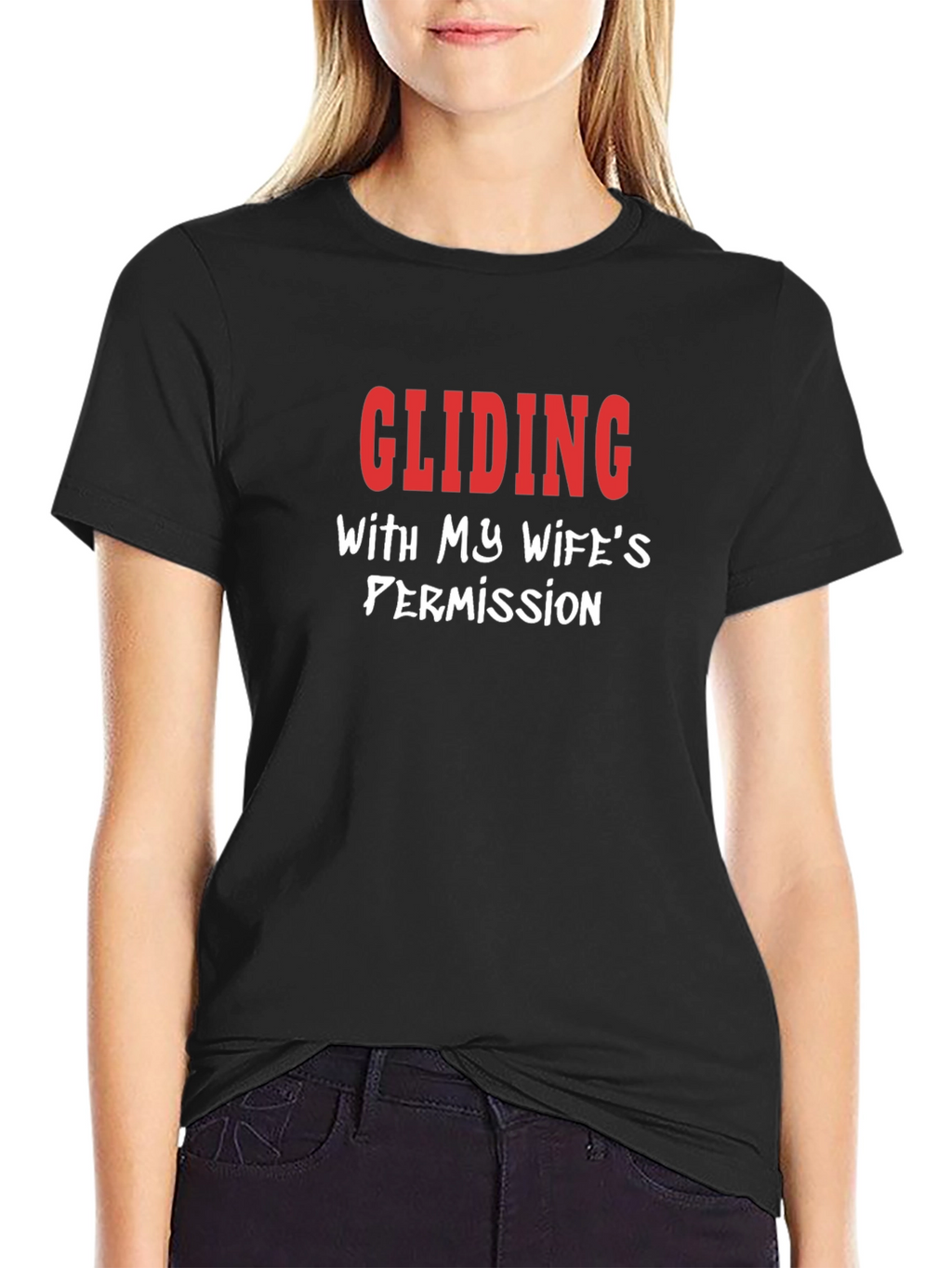 Gliding With My Wifes Permission Funny T-Shirt