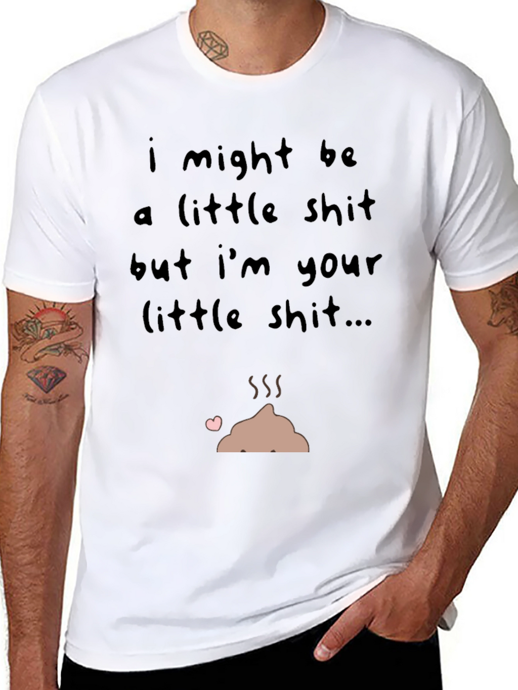 I Might Be a Little Shit T-Shirt