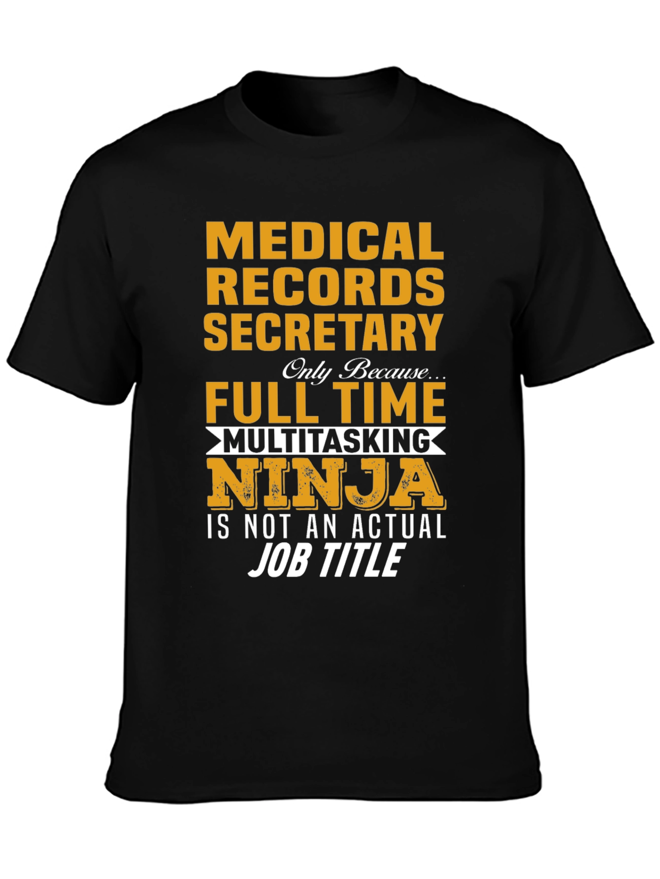 Medical Records Secretary Ninja T-Shirt