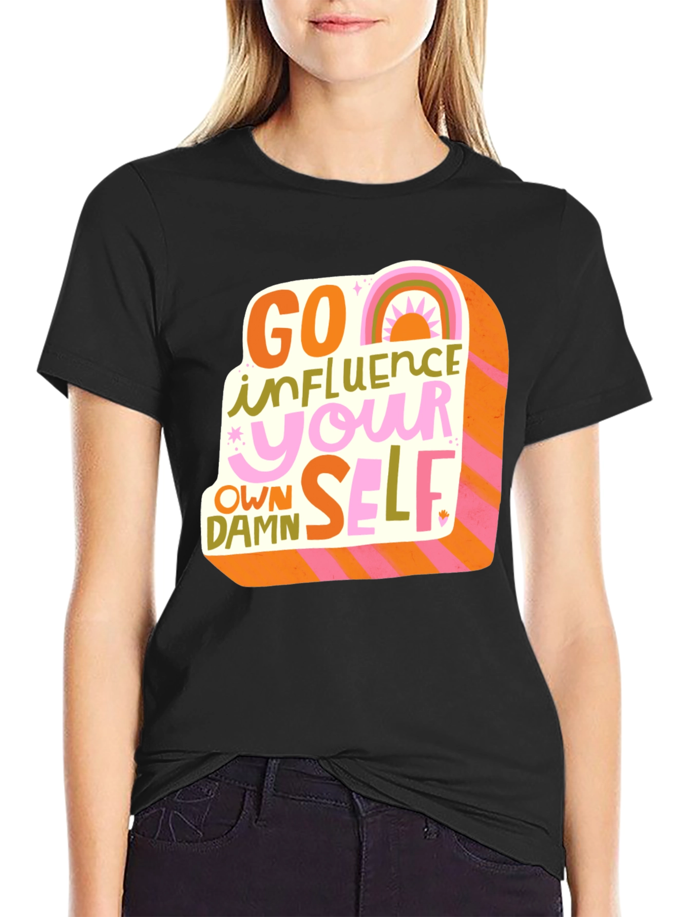 Go Influence Your Own Damn Self T-Shirt