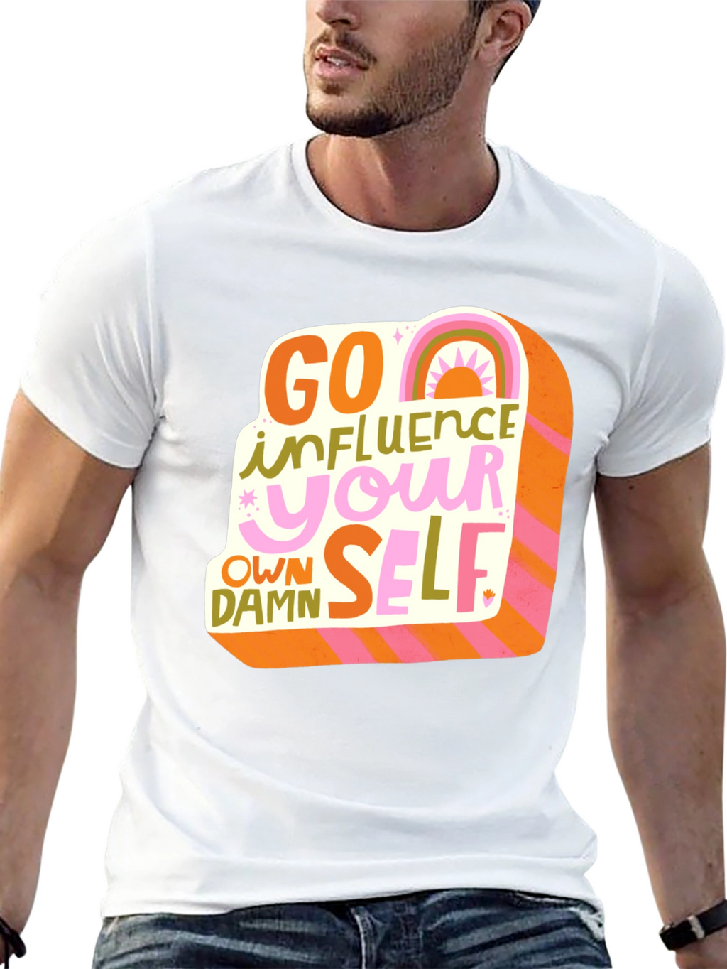 Go Influence Your Own Damn Self T-Shirt