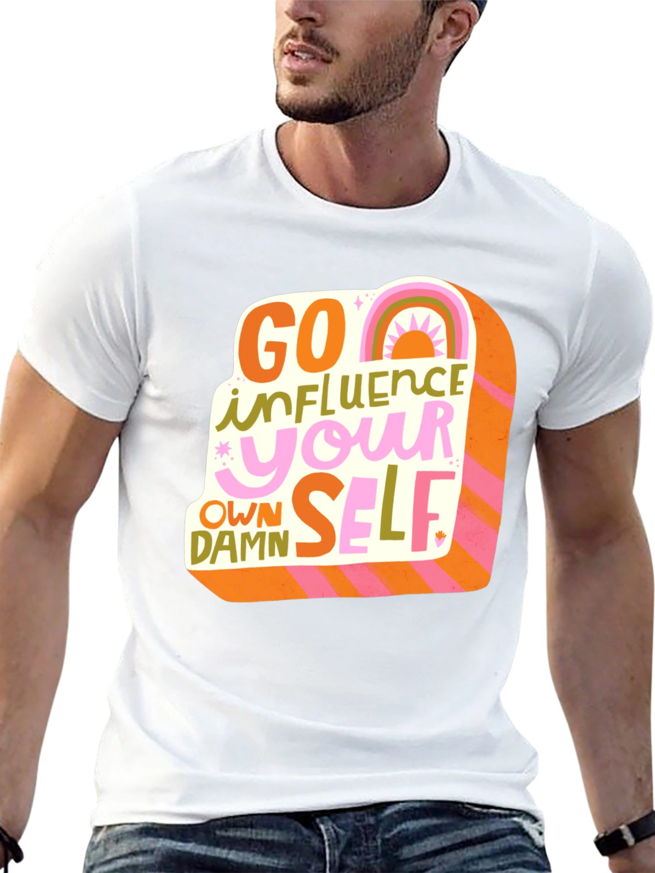 Go Influence Your Own Damn Self T-Shirt