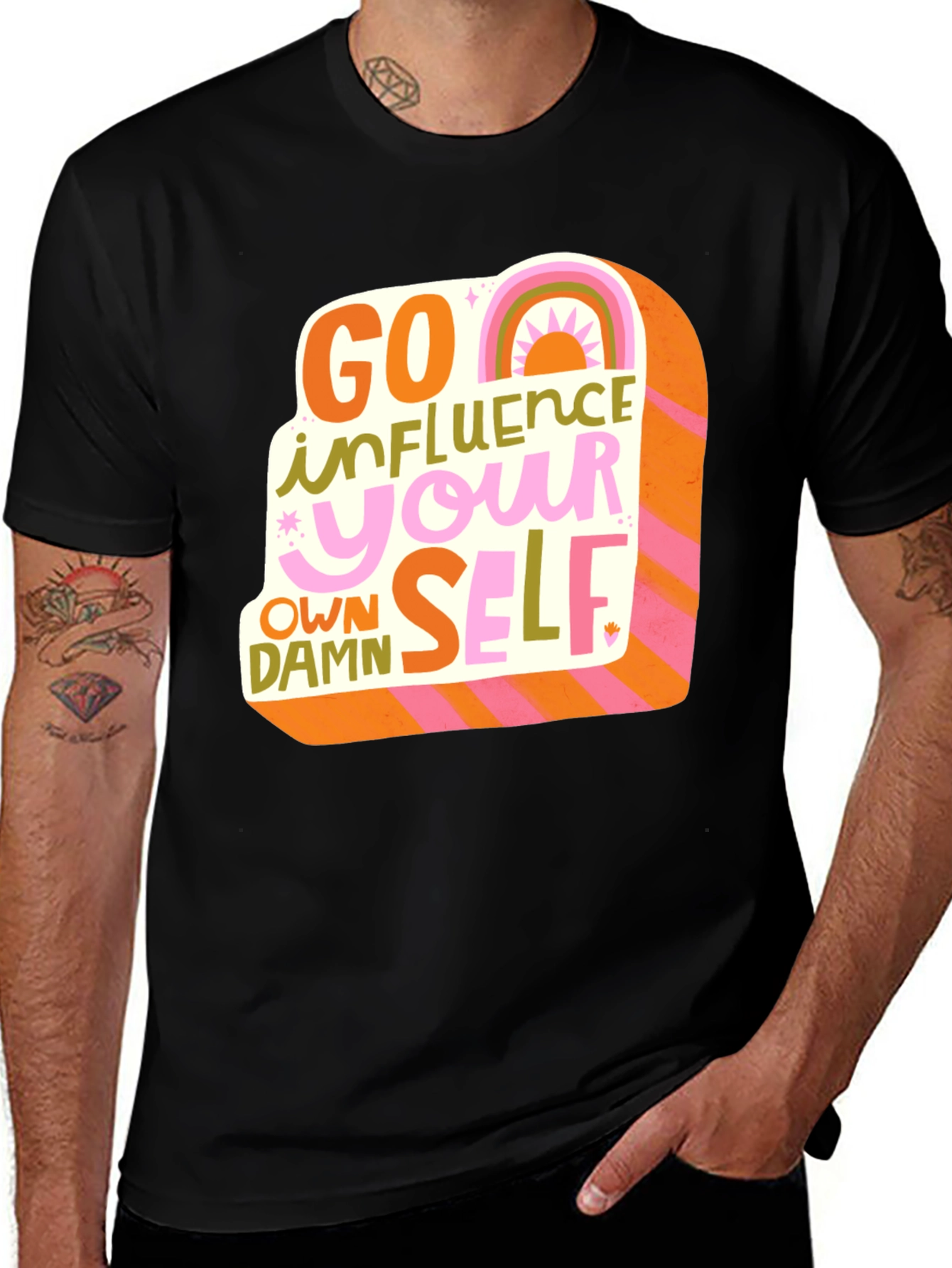 Go Influence Your Own Damn Self T-Shirt