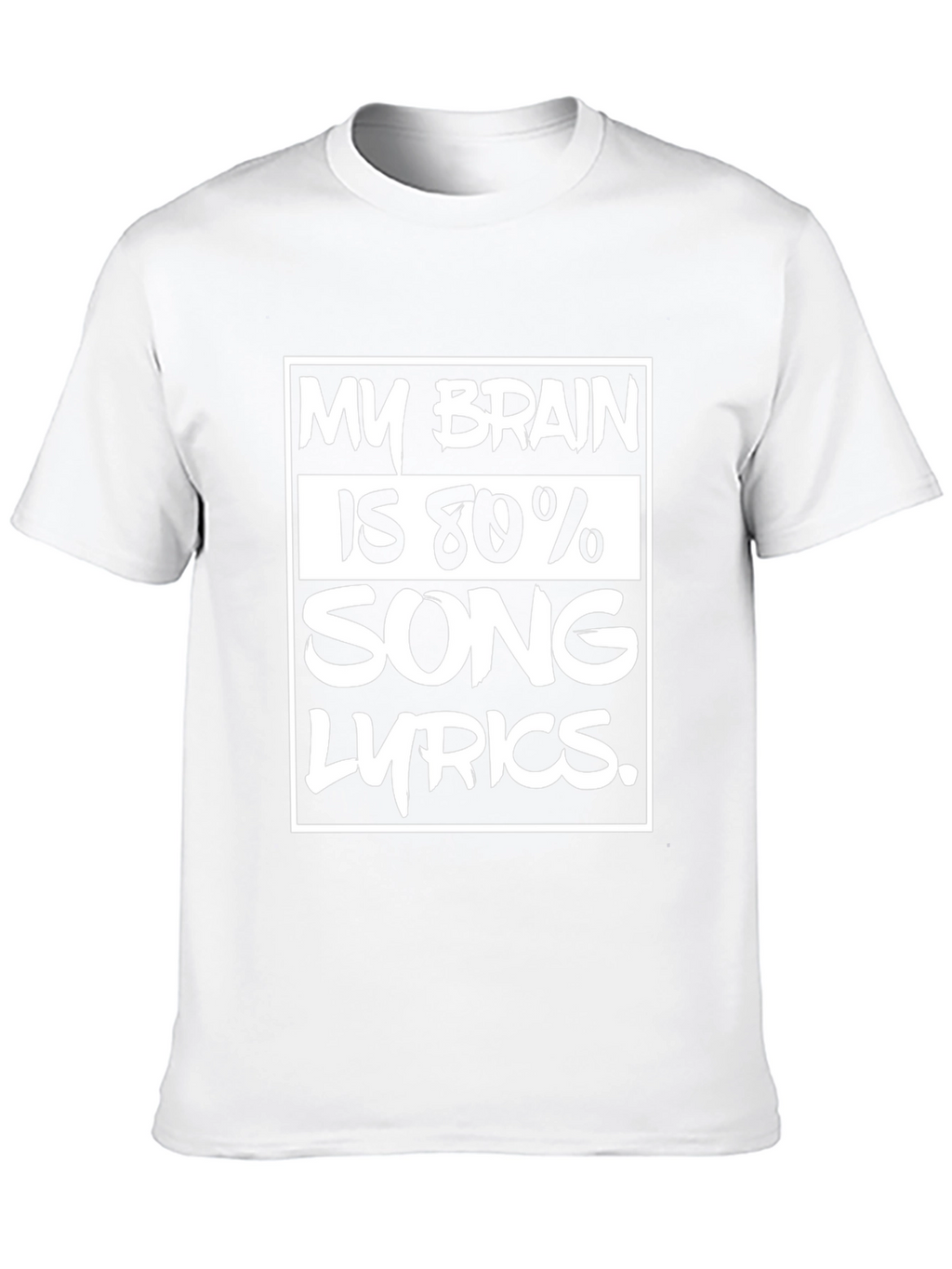 My Brain is 80% Song Lyrics T-Shirt