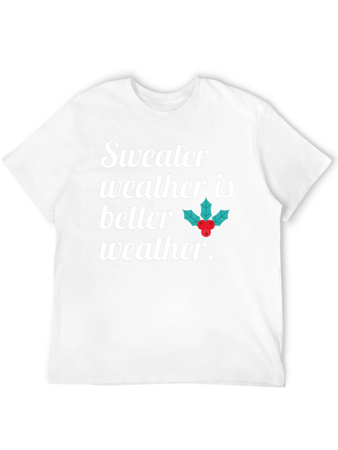 Sweater Weather Graphic Tee