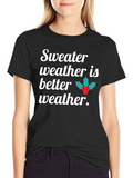 Sweater Weather Graphic Tee